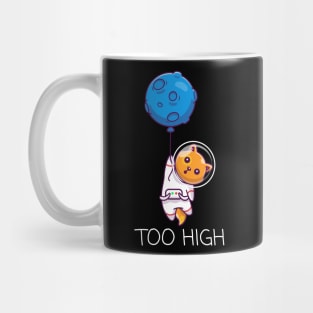 Too High Mug